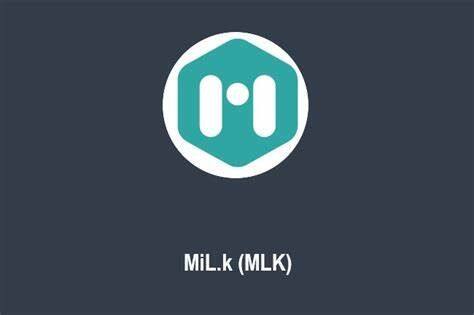 什么是MiL.k(MLK)币-第1张图片-芝麻交易所下载
